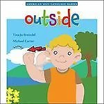 Outside (American Sign Language Babies series) by Tina Jo Breindel