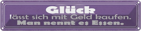 Blechschild 10X46 Cm GlüCk LäSst Sich Mit Geld Kaufen Spruch Zitat Deko Geschenk-image