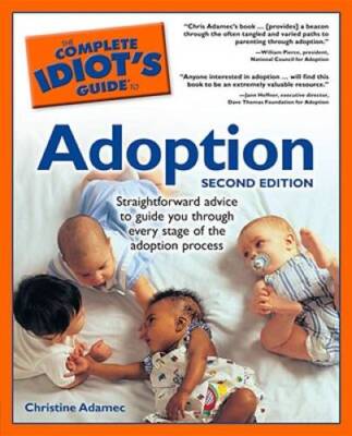 The Complete Idiots Guide to Adoption, Second Edition - Paperback - VERY GOOD