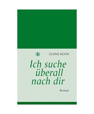Ich suche überall nach dir, Elvine Koon
