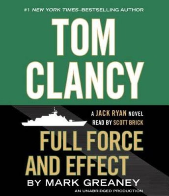 Tom Clancy Full Force and Effect (A Jack Ryan Novel) - Audio CD - GOOD