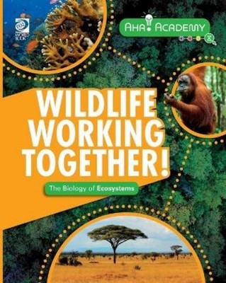 Claudia Martin Wildlife Working Together! The Biology of Ecosystems (Paperback)