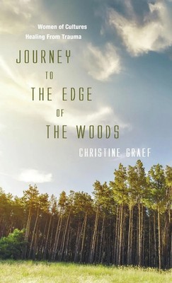 Christine Graef | Journey to the Edge of the Woods | Buch | Englisch (2015)