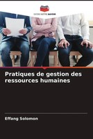 Effang Solomon | Pratiques De Gestion Des Ressources Humaines | Taschenbuch