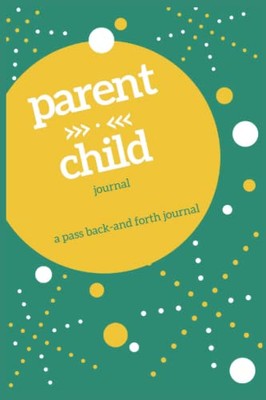Parent Child Journal: A Pass B - GOOD