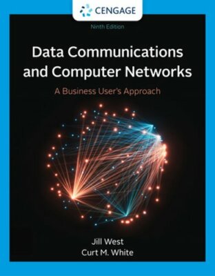 Data Communication and Computer Networks: A Business User's Approach by West