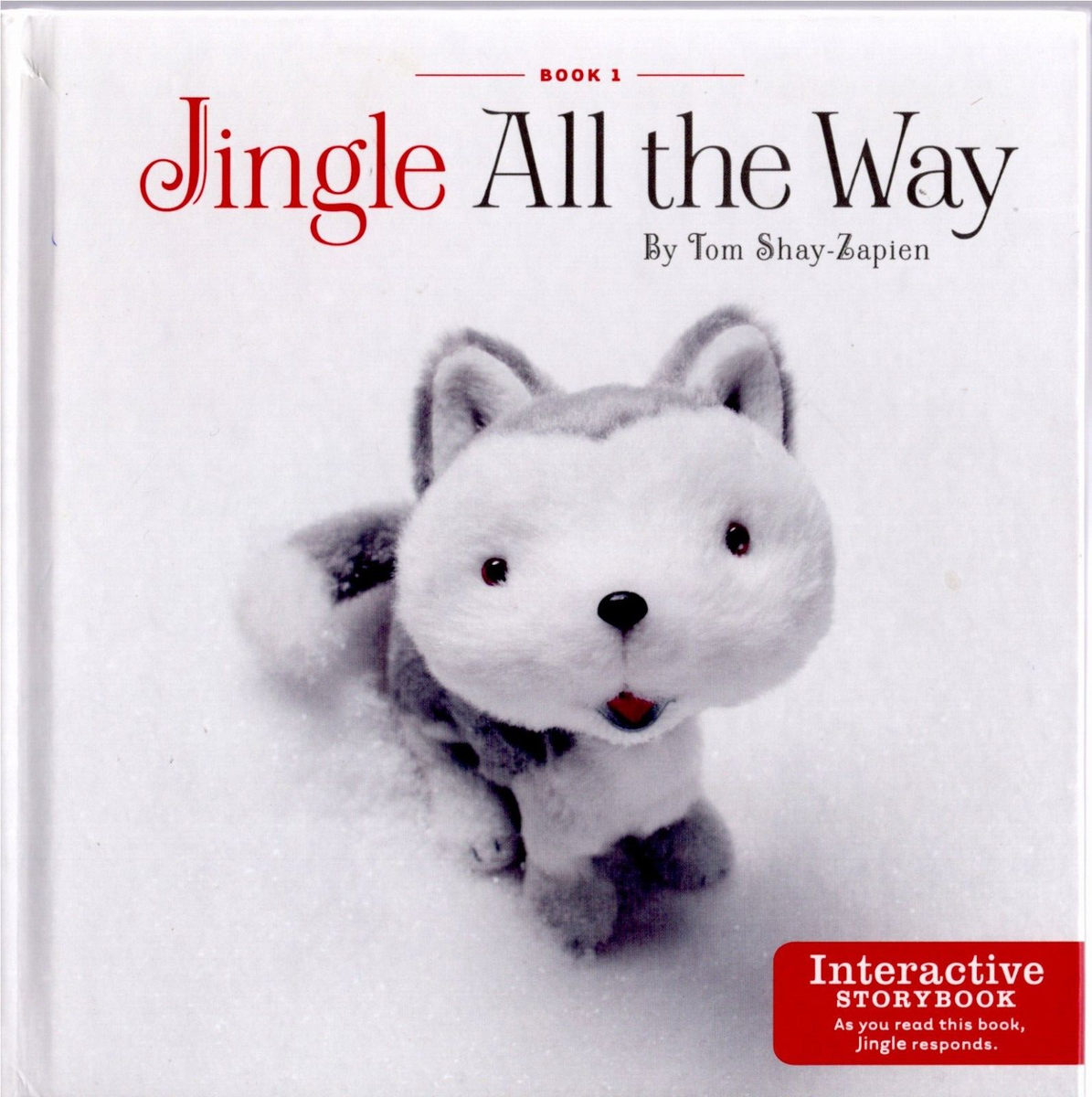Jingle All the Way by Tom Shay-Zapien (Book I)