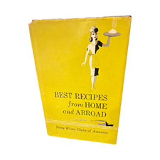 Navy Wives Clubs Best Recipes from Home & Abroad 1957