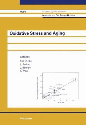 Oxidative Stress and Aging (Molecular and Cell Biology Updates) by 