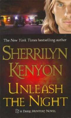 Unleash the Night (Dark-Hunter, Book 9) - Mass Market Paperback - GOOD