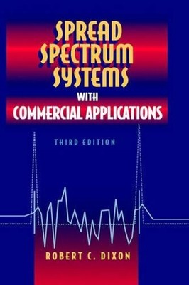 Spread Spectrum Systems with Commercial Applications: With Commercial Applicatio