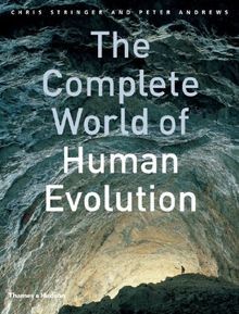 The Complete World of Human Evolution  von Andrews,... | Buch | Zustand sehr gut