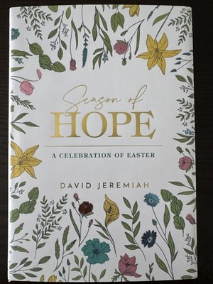 Season of Hope : A Celebration of Easter 25 Day Devotional by David Jeremiah NEW