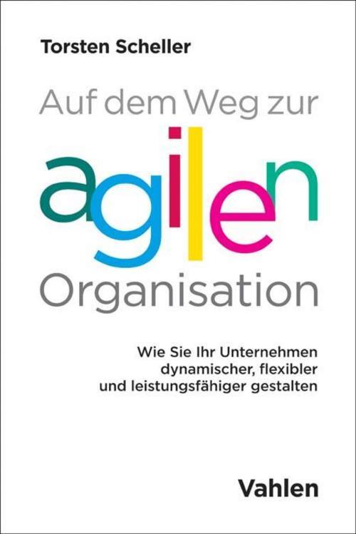 Thumbnail - Auf Dem Weg Zur Agilen Organisation Torsten Scheller