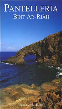 Pantelleria. Bint ar-riàh - [Affinità Elettive]