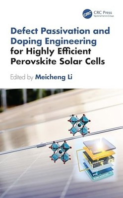 Defect Passivation and Doping Engineering for Highly Efficient Perovskite Solar