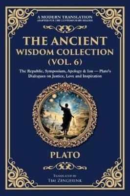 Plato The Ancient Wisdom Collection (Vol. 6) (Taschenbuch) Library of Alexandria