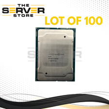  LOT 100 Intel Xeon Gold 5120 2.2GHz 14C 19.25MB 105W FCLGA3647 CPU