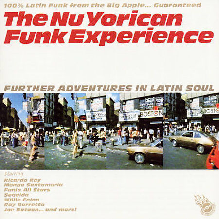 The NuYorican Funk Experience, Vol. 2: Further Adventures in Latin