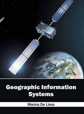 Geographic Information Systems by Marina De Lima (English) Hardcover Book