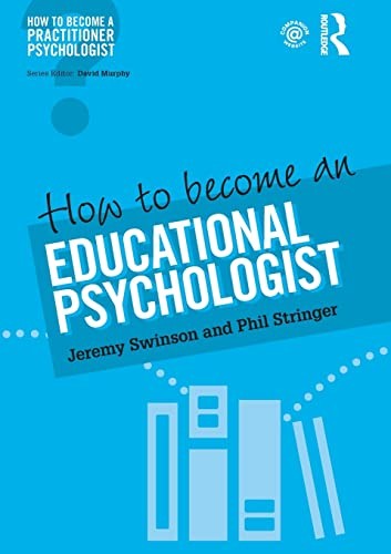 How to become an educational psychologist (How to become a Pract