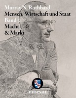Macht Und Markt: Mensch, Wirtschaft Und Staat Iii (Buch)