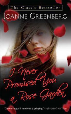 I Never Promised You a Rose Garden by Greenberg, Joanne