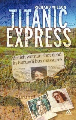 Titanic Express: Finding Answers in the Aftermath o by Richard Wilson 0826485022