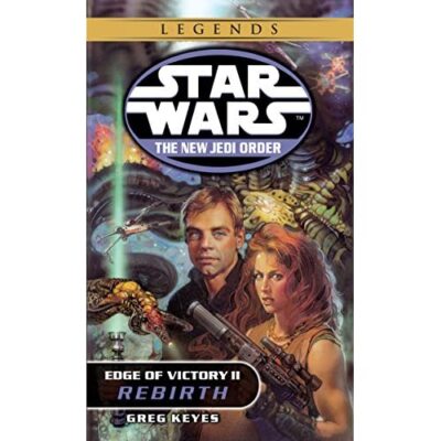 Star Wars: The New Jedi Order: Edge of Victory II: Rebi - Mass Market Paperback
