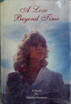 A Love Beyond Time Hardcover Marsha Newman