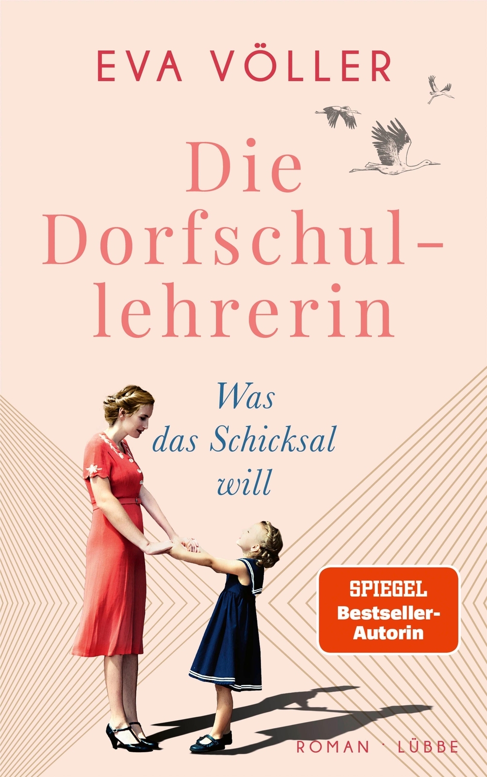 Die Dorfschullehrerin 02. Was Das Schicksal Will | Eva Völler | Roman