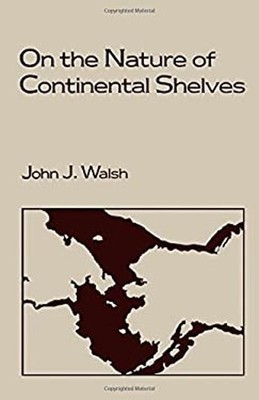 On the Nature of Continental Shelves Hardcover