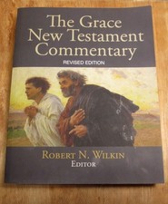 The Grace New Testament Commentary: Revised E...