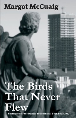 The Birds That Never Flew, McCuaig, Margot