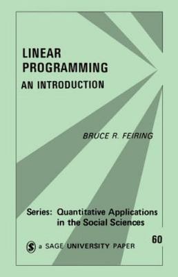 Linear Programming: An Introduction (Quantitative Applications in the Social Sci