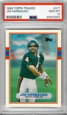 1989 Topps Jim Harbaugh RC #91T Graded PSA 10 GEM MINT