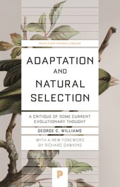 Adaptation and Natural Selection by George Christopher Williams PAPERBACK