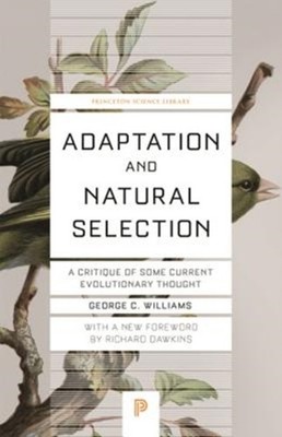 Adaptation and Natural Selection by George Christopher Williams PAPERBACK