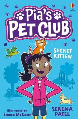 Serena Patel Pia's Pet Club: Secret Kitten (Taschenbuch) Pia's Pet Club