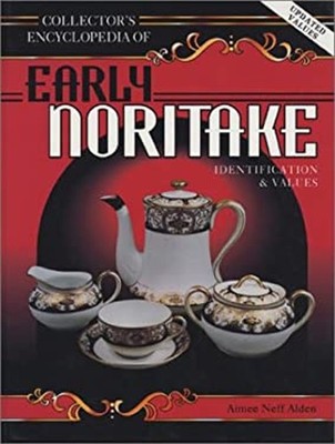 Collector's Encyclopedia of Early Noritake Porcelain Hardcover Ai