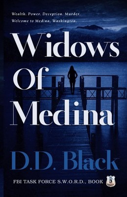 Widows of Medina (FBI Task Force S.W.O.R.D.) - Black, D.D. - Good - See cond...