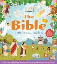 Bible Sticker, Color  Activity Book : Explore the Old and New Testaments Wit...