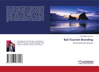 Bali Tourism Branding Past, Present And Tomorrow I Gusti Bagus Rai Utama Buch