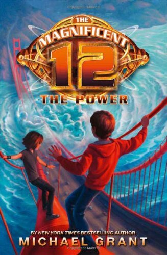 The Power (The Magnificent 12, Book 4)-Michael Grant