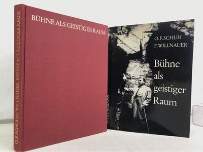 Bühne als geistiger Raum. Oscar Fritz Schuh ; Franz Willnauer / [Dokumente des m