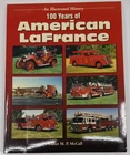 100 Years of American LaFrance Paperback Book By Walter M.P. McCall