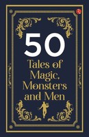 50 Tales Of Magic, Monsters And Men Rupa Publications India Taschenbuch Englisch