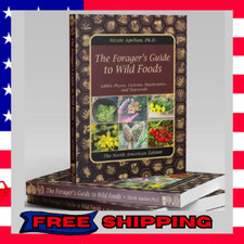 The Foragers Guide to Wild Foods by Nicole Ap...