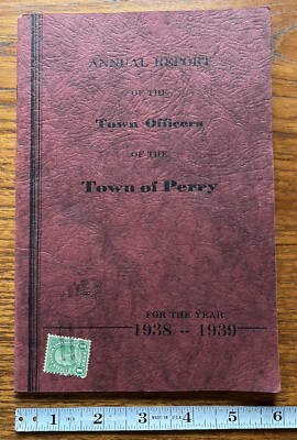 1938-1939 Annual Report Town Officers Of Perry Maine Booklet 33 Pages 