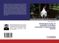 Histological Study Of Intestine Of Broilers (Vencobb) In Mymensingh District Moh